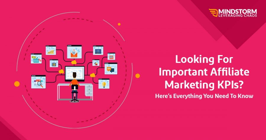 Looking For Important Affiliate Marketing KPIs? Here’s Everything You Need To Know Affiliate Marketing KPI- All you need to know