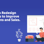 How to Redesign Websites to Improve Conversions and Sales.