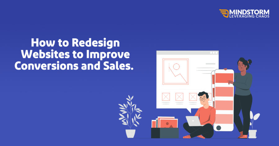 How to Redesign Websites to Improve Conversions and Sales How to Redesign Websites to Improve Conversions and Sales.