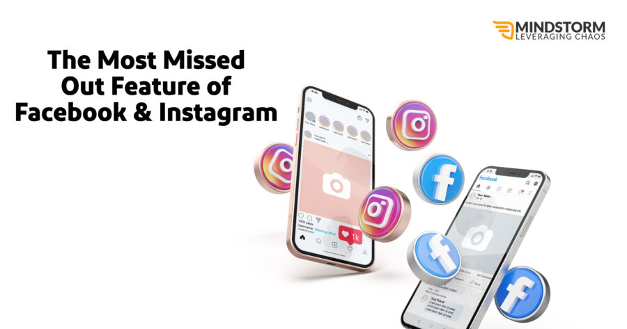 The Most Missed Out Facebook & Instagram Features The Most Missed Out Feature of Facebook & Instagram