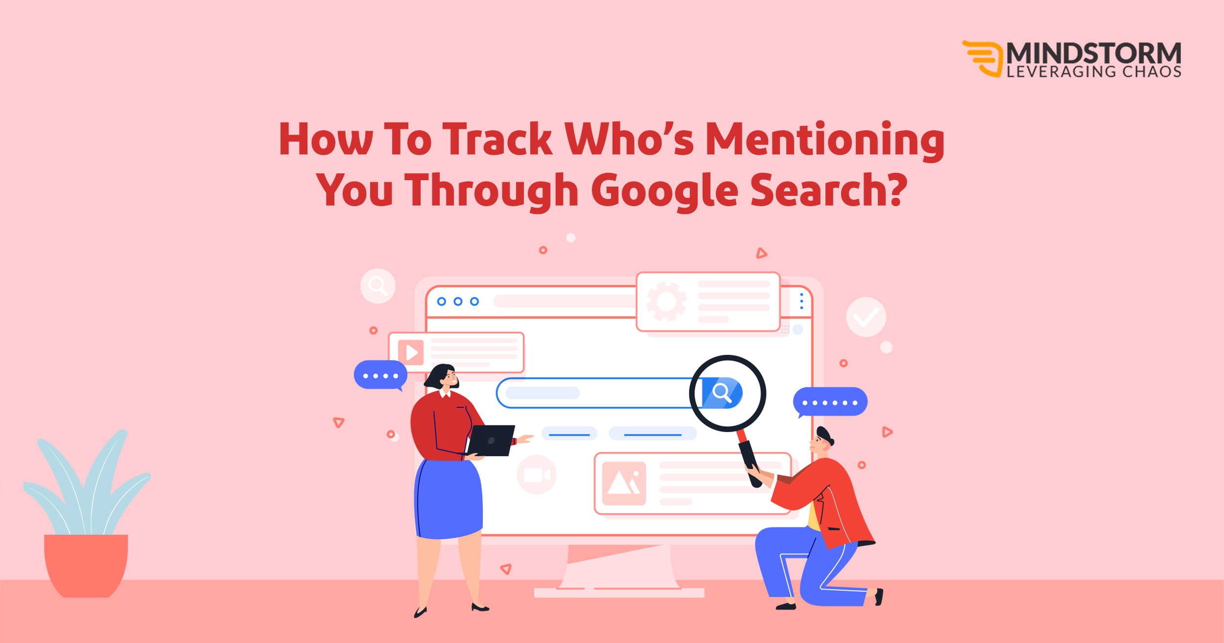 How To Track Who’s Mentioning You Through Google Search?