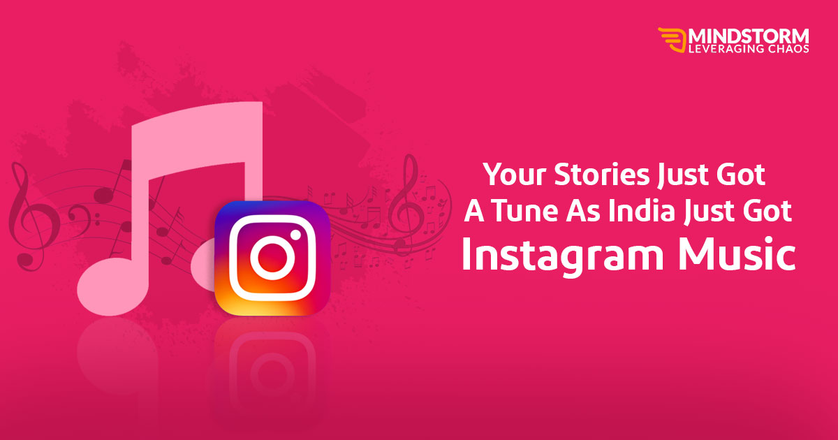 Your Stories Just Got A Tune as INDIA Just Got Instagram Music