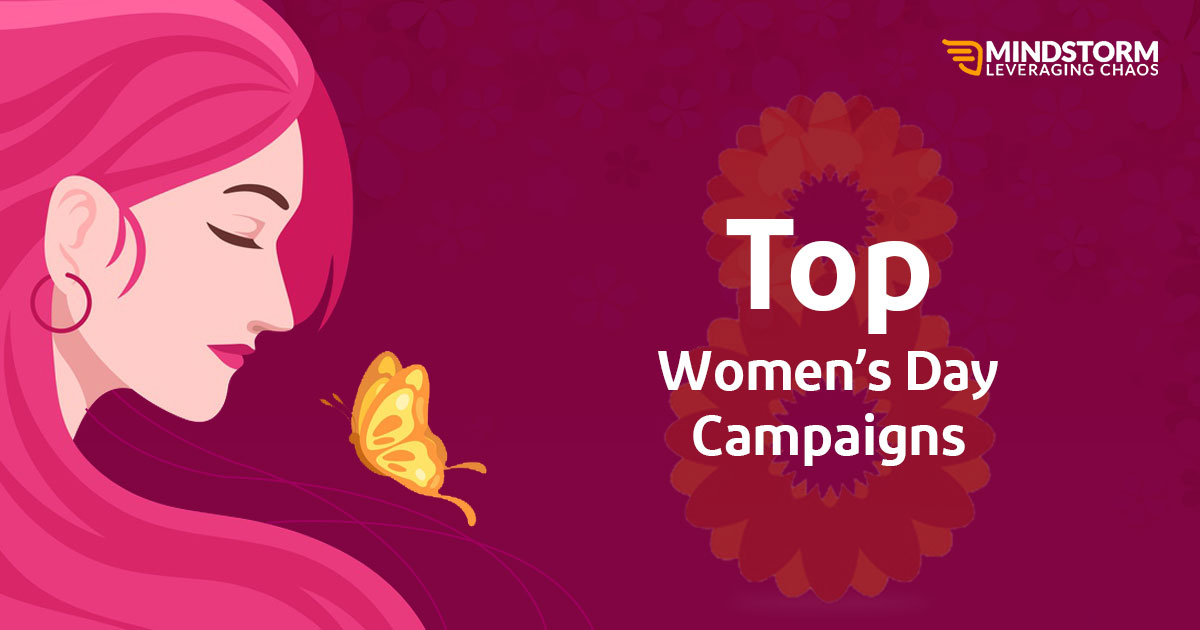 Top Women’s Day Campaigns by Brands Mindstorm Digital Marketing Agency