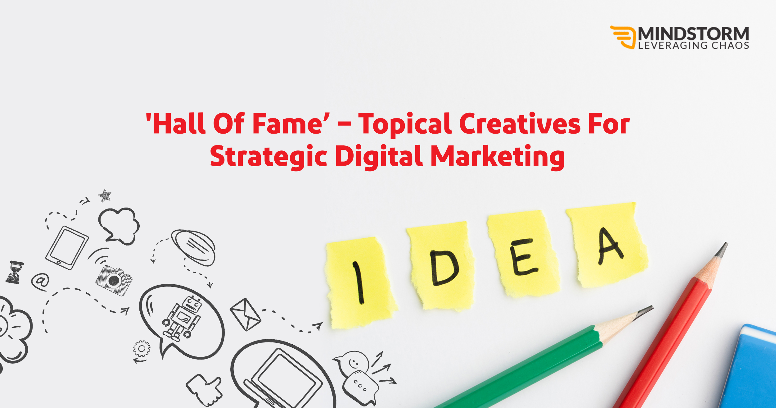 'Hall of Fame'- Topical Creatives For Strategic Digital Marketing