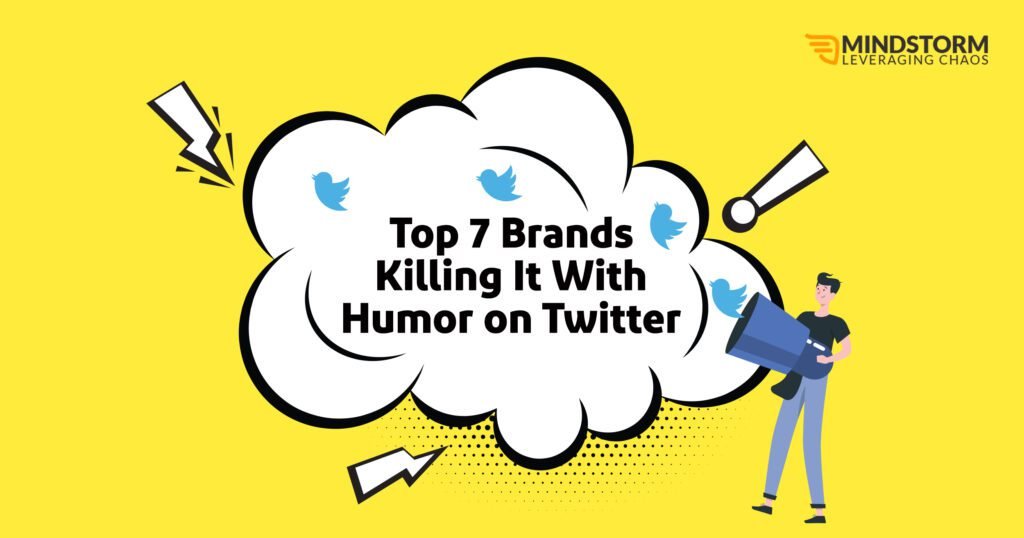 Top 7 Brands Killing It with Humor on Twitter | Mindstorm