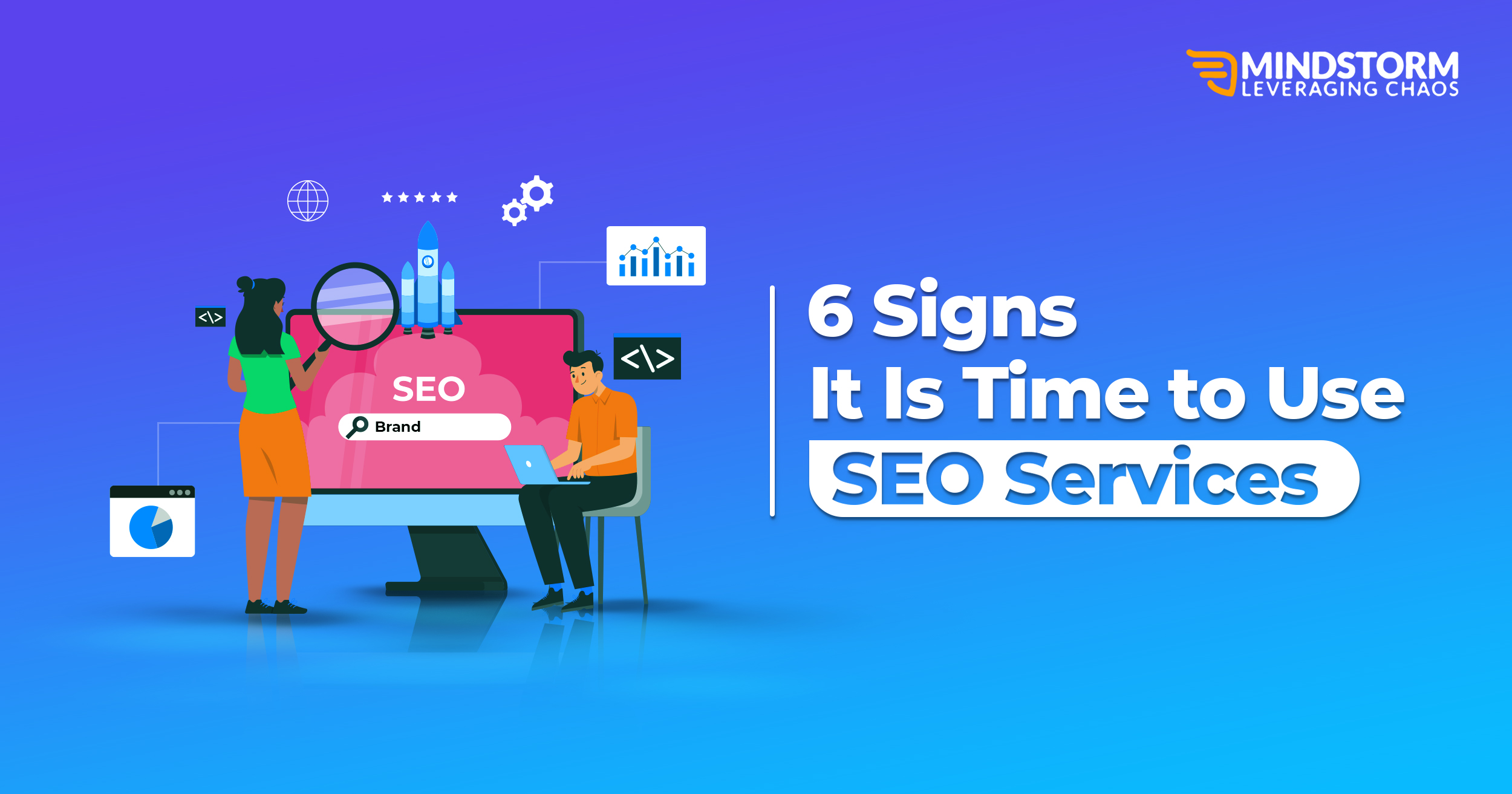 6 Signs It Is Time to Use SEO Services