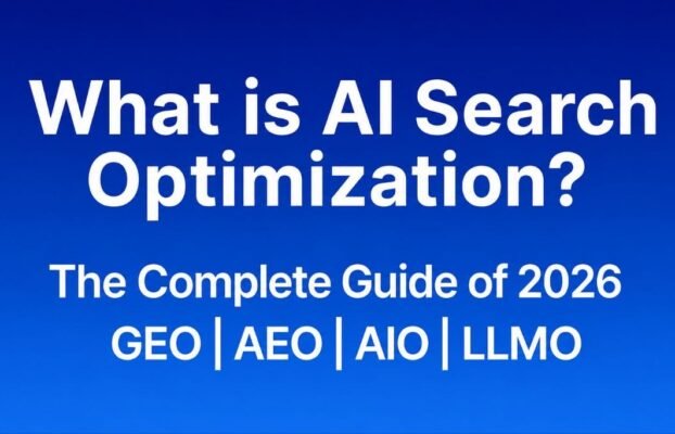 AI Search Optimisation: Winning with GEO, AEO & LLMO in 2026